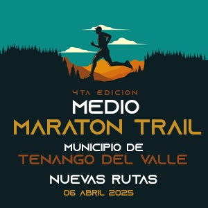 4ta Edición del Medio Maratón Oficial Tenango del Valle 2025