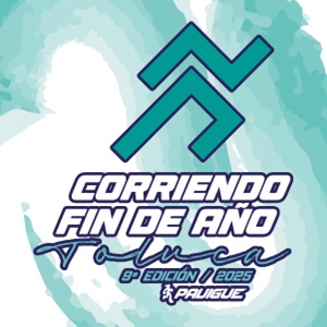 9ª Edición Corriendo Fin de Año Toluca 2025